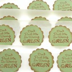 Vintage Inspired Don't Pinch Me I'm Wearing Green - St Patrick's Day Stickers/Envelope Seals